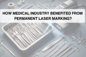 Laser Marking for Medical Industry