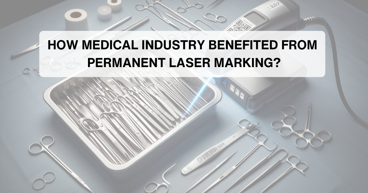 Laser Marking for Medical Industry